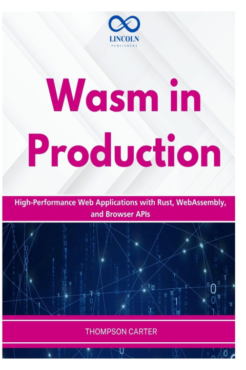 Книга Wasm in Production THOMPSON CARTER