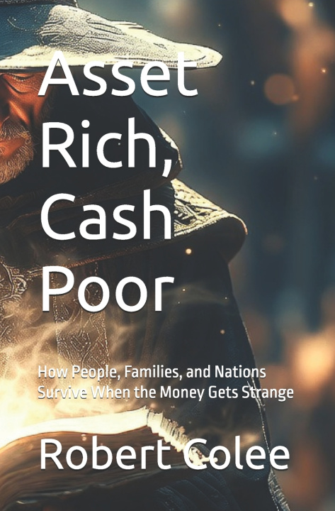 Livro Asset Rich, Cash Poor Robert Colee