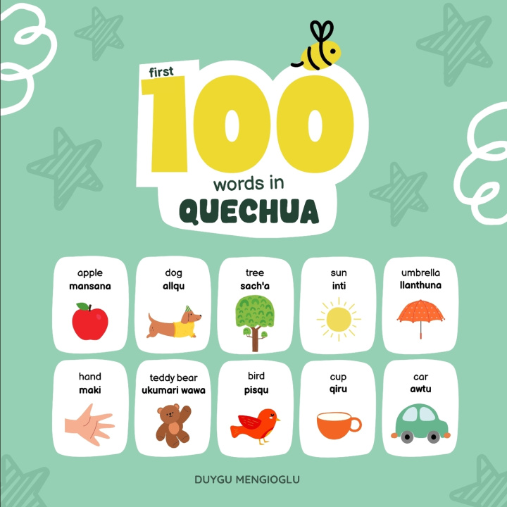 Carte First 100 Words in Quechua Duygu Mengioglu