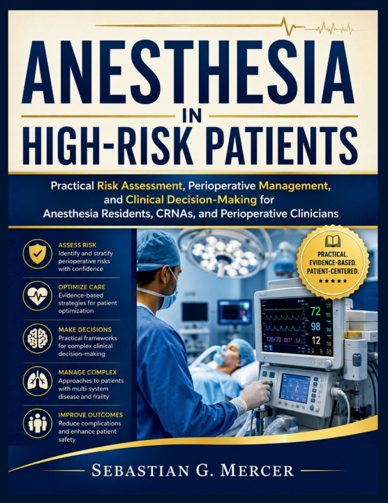 Carte ANESTHESIA IN HIGH-RISK PATIENTS Sebastian G. Mercer