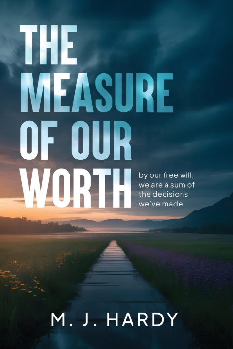 Книга The Measure of Our Worth M. J. Hardy