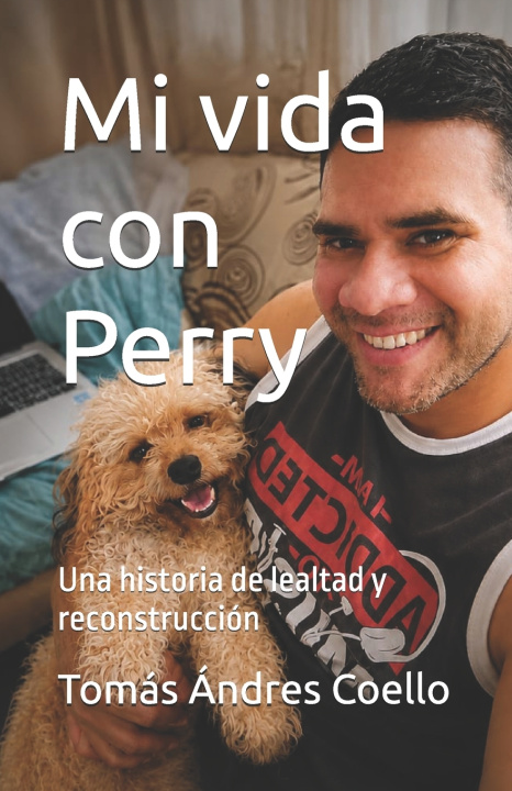 Книга Mi vida con Perry Tomás Ándres Coello