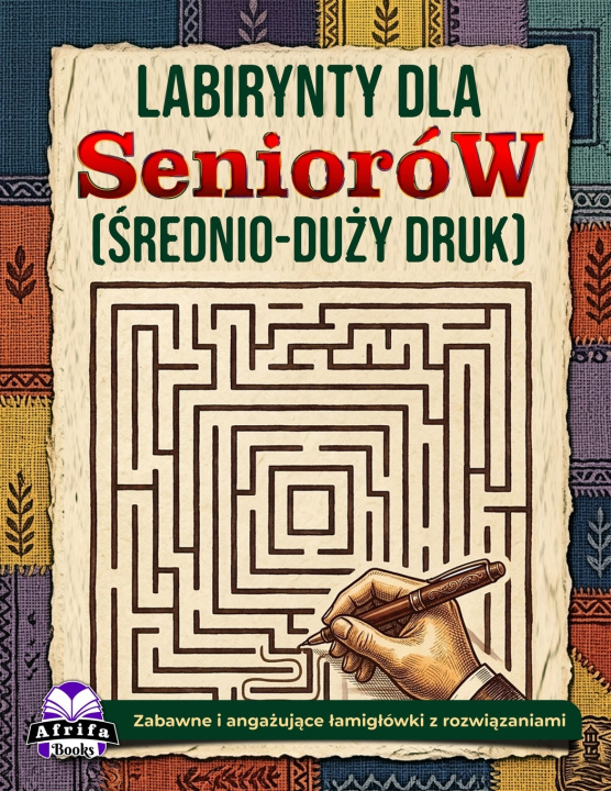 Kniha Labirynty dla seniorów (średnio-duży druk) Edward Afrifa Manu
