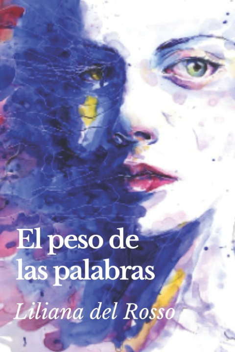 Könyv El peso de las palabras Liliana Del Rosso