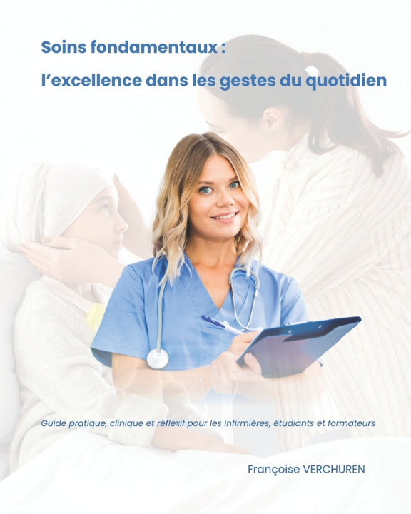 Knjiga Soins fondamentaux Françoise VERCHUREN