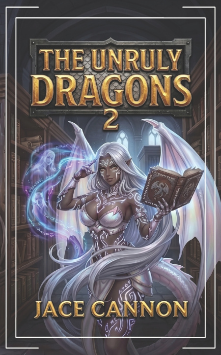 Buch The Unruly Dragons 2 Jace Cannon