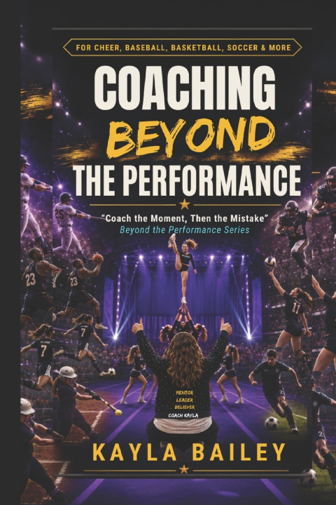 Книга Coaching Beyond the Performance Kayla Lee Bailey