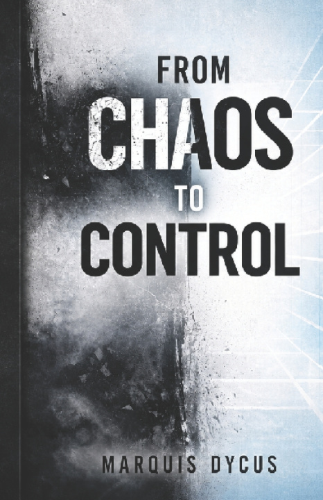 Carte From Chaos To Control Marquis Dycus