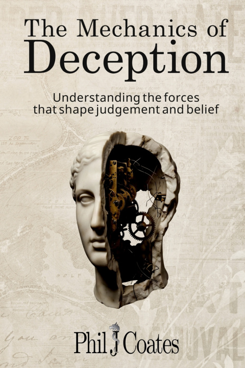 Buch The Mechanics of Deception Phil J. Coates