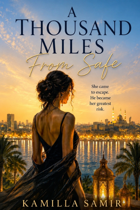 Книга A Thousand Miles From Safe Kamilla Samir