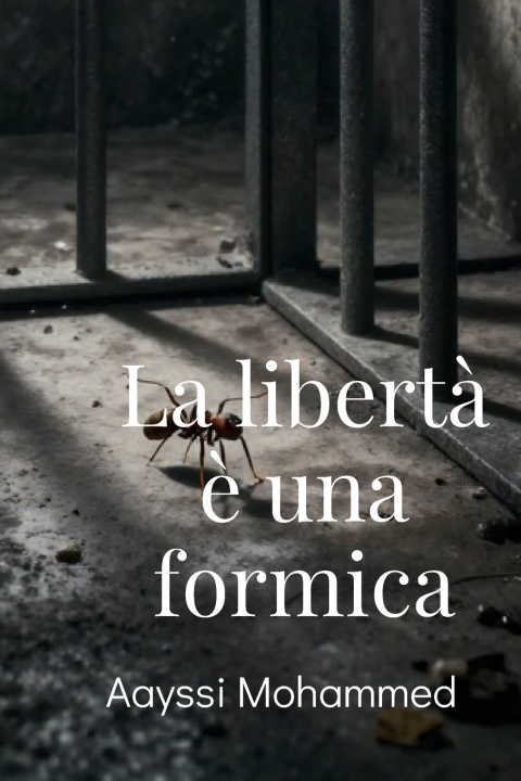 Könyv La libertà è una formica Mohammed Aayssi