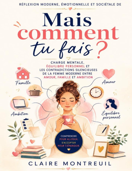 Kniha Réflexion moderne, émotionnelle et sociétale de Mais comment tu fais ? Claire Montreuil