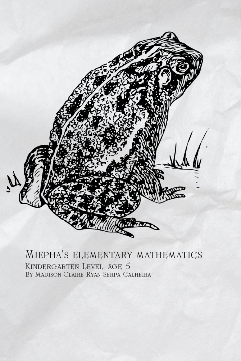 Carte Miepha's Elementary Mathematics Madison Claire Ryan Serpa Calheira