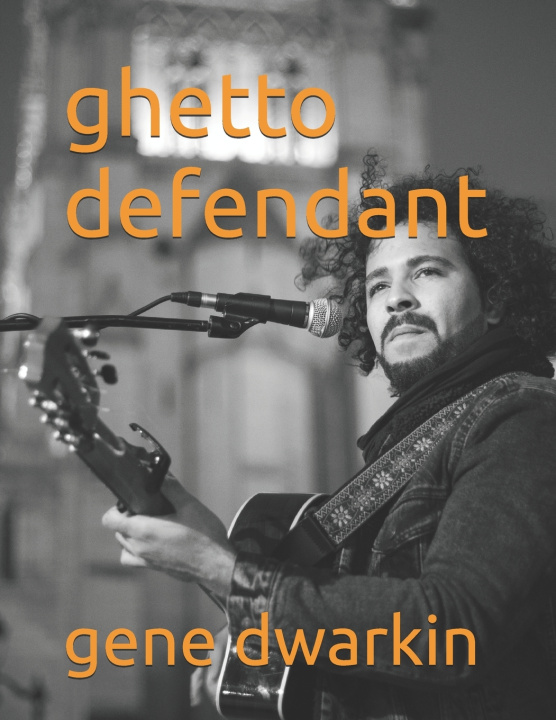 Buch ghetto defendant gene dwarkin