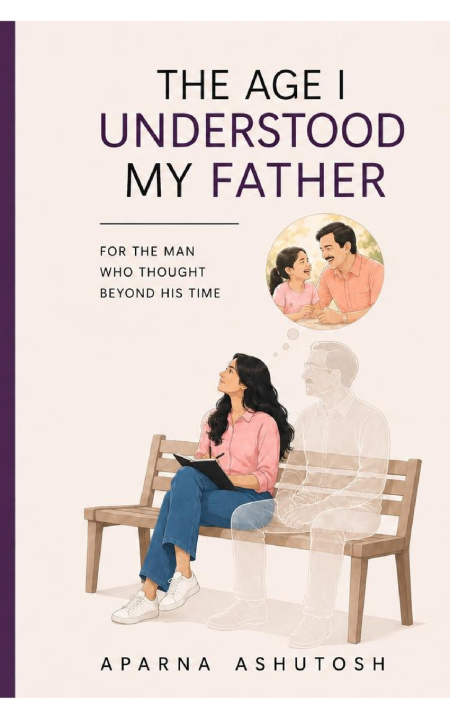 Livro The Age I Understood My Father Aparna Ashutosh