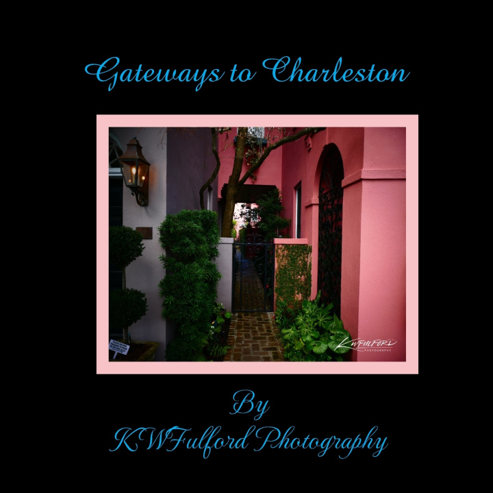 Книга Gateways to Charleston K.W Fulford