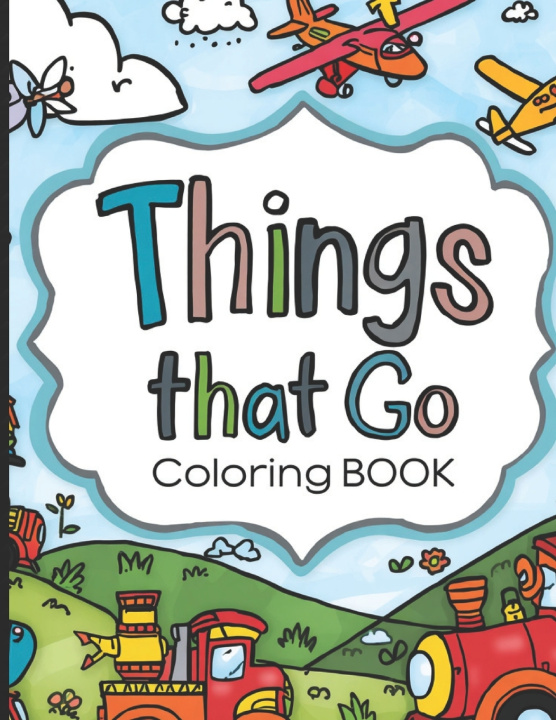 Książka Things that Go Samantha Greiss
