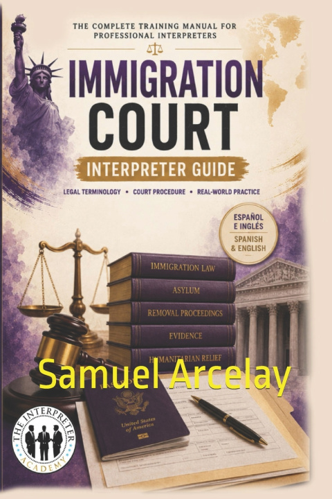 Libro THE SPANISH IMMIGRATION INTERPRETER Samuel Arcelay