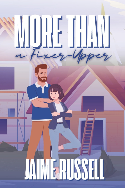 Книга More Than A Fixer-Upper Jaime Russell
