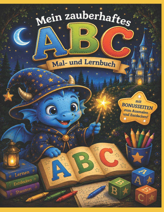 Könyv Der kleine Drachenzauberer - Mein zauberhaftes ABC Mirela Pezzutto