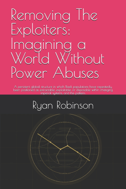 Libro Removing The Exploiters Ryan K. Robinson