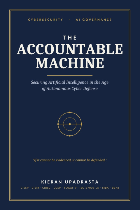 Книга The Accountable Machine Kieran Upadrasta