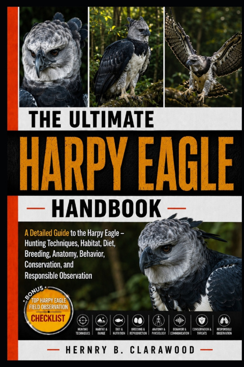 Libro HARPY EAGLE HANDBOOK HERNRY B. CLARAWOOD