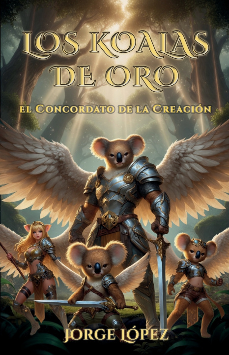 Könyv LOS KOALAS DE ORO Jorge López