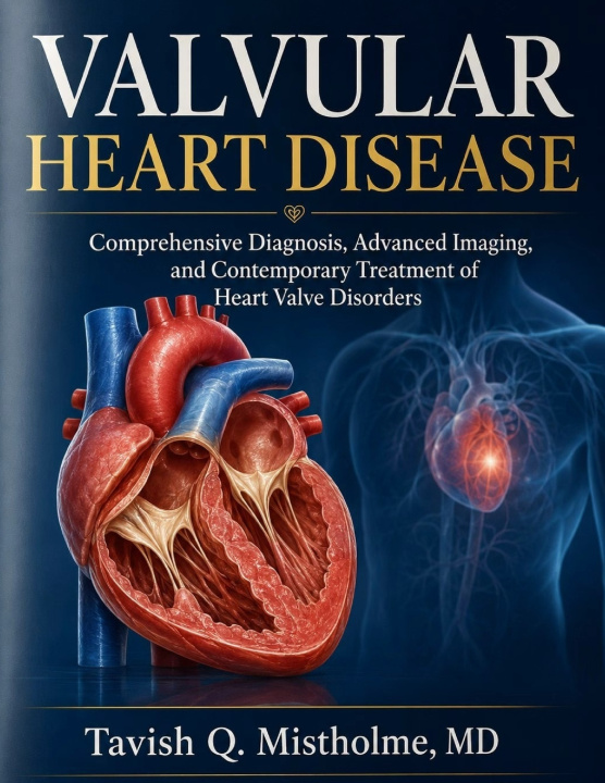 Buch VALVULAR HEART DISEASE Dr. Tavish Q. Mistholme