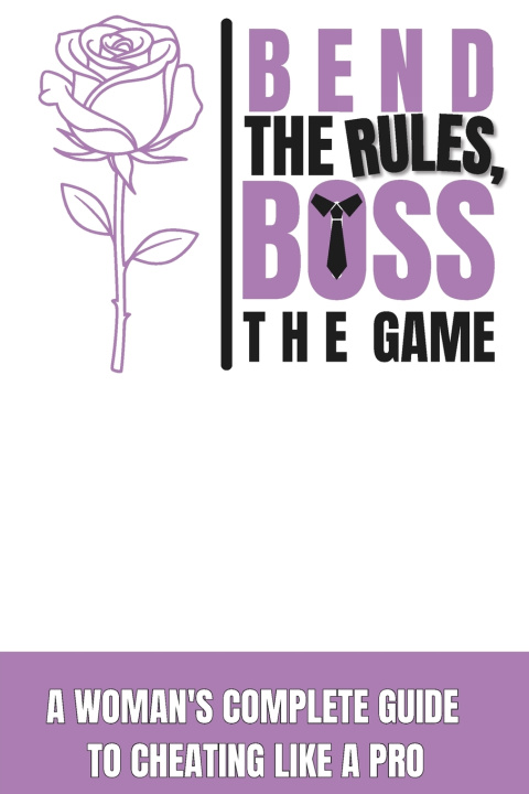 Książka Bend the Rules, Boss the Game Matt Max