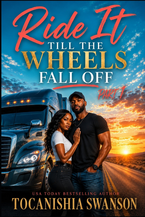 Könyv Ride It Till The Wheels Fall Off Tocanishia Swanson