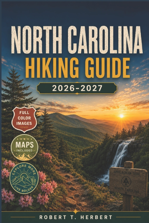 Buch NORTH CAROLINA HIKING GUIDE 2026-2027 ROBERT T. HERBERT