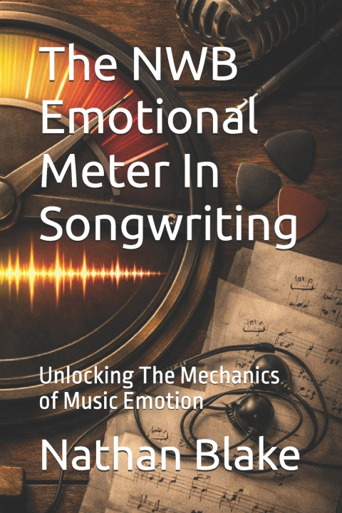 Livro The NWB Emotional Meter In Songwriting Nathan Blake