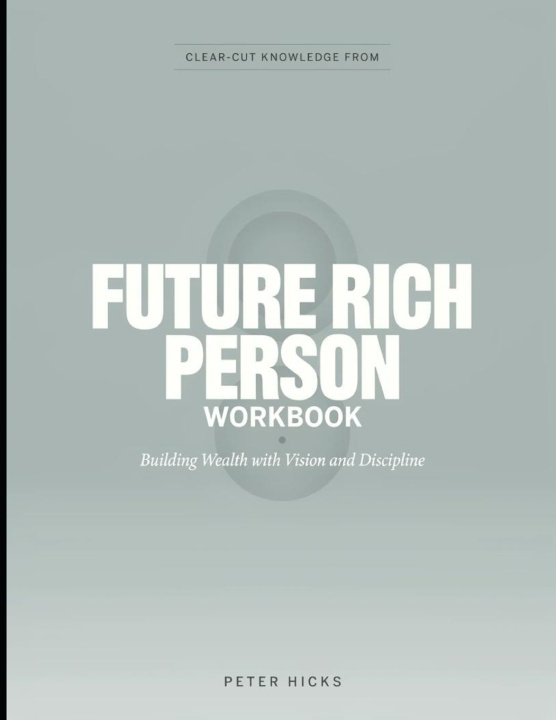 Buch Clear-Cut Knowledge from Future Rich Person Peter Hicks