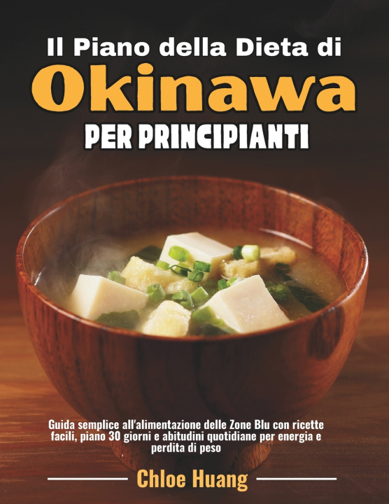 Boek Il Piano della Dieta di Okinawa per Principianti Chloe Huang