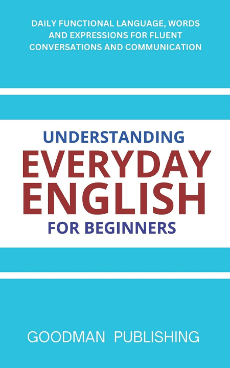 Buch Understanding Everyday English for Beginners Goodman Publishing
