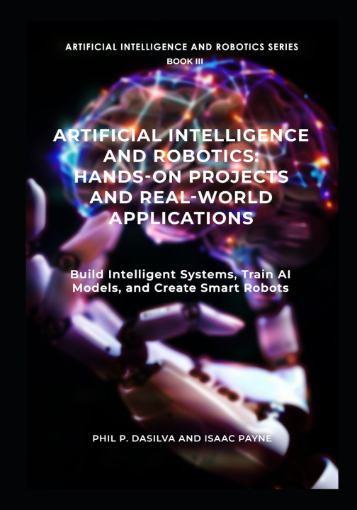 Книга Artificial Intelligence and Robotics Isaac Payne