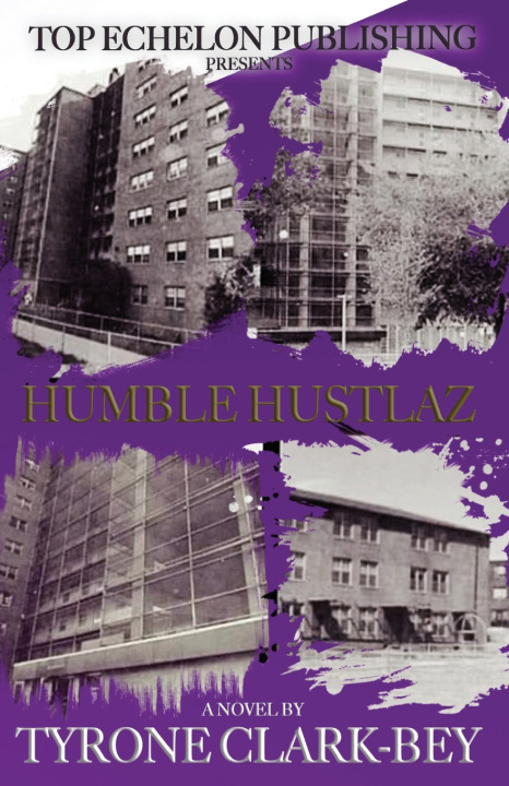 Libro Humble Hustlaz Tyrone Clark-Bey