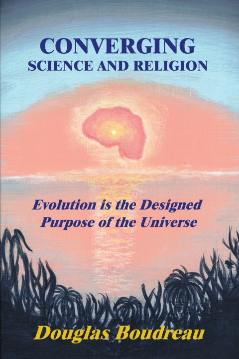 Buch Converging Science and Religion Douglas Boudreau