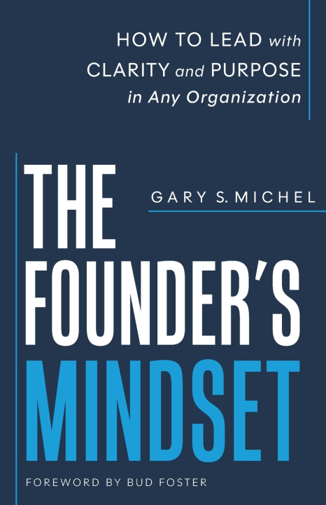 Книга The Founder's Mindset Gary S. Michel