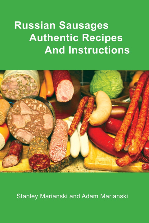 Boek Russian Sausages Authentic Recipes and Instructions Adam Marianski