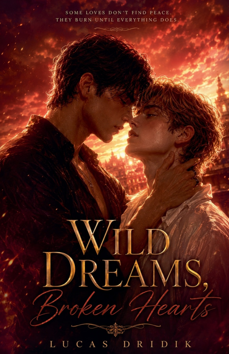 Książka Wild Dreams, Broken Hearts Lucas Dridik