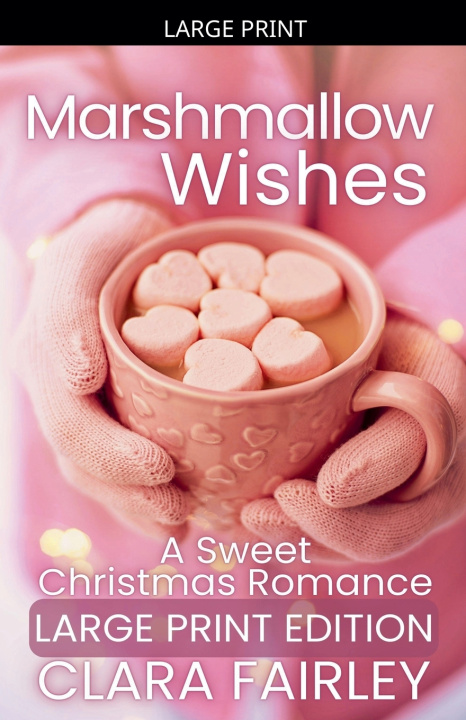 Книга Marshmallow Wishes Clara Fairley