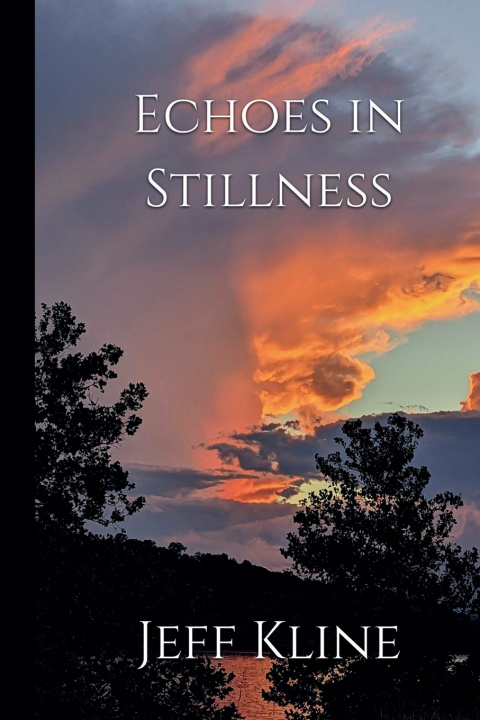 Könyv Echoes In Stillness Jeff Kline