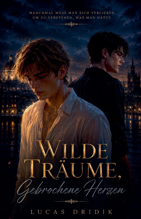 Książka Wilde Träume, Gebrochene Herzen Lucas Dridik