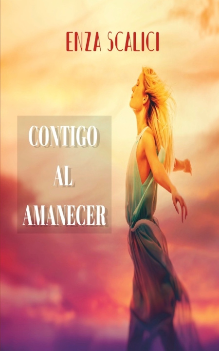 Carte Contigo al Amanecer Enza Scalici