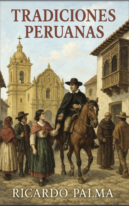 Kniha Tradiciones Peruanas Ricardo Palma