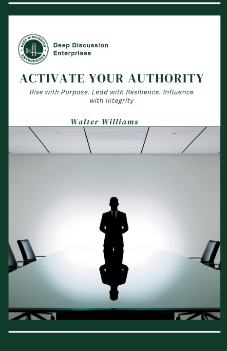 Книга Activate Your Authority Walter L Williams