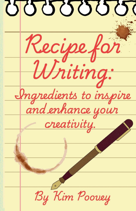Könyv Recipe for Writing Kim Poovey