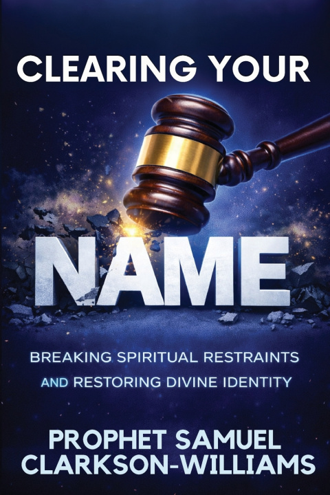 Книга Clearing Your Name Samuel Clarkson-Williams
